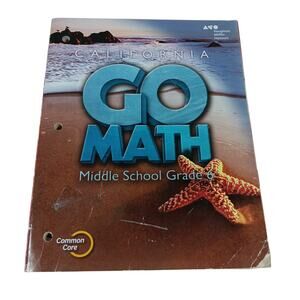 Go Math Grade 6 Interactive Worktext CA Common Core Textbook HMH Mathematics